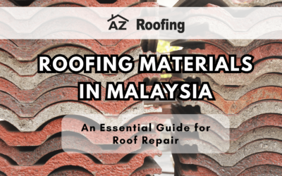 Roofing Materials in Malaysia – An Essential Guide for Roof Repair